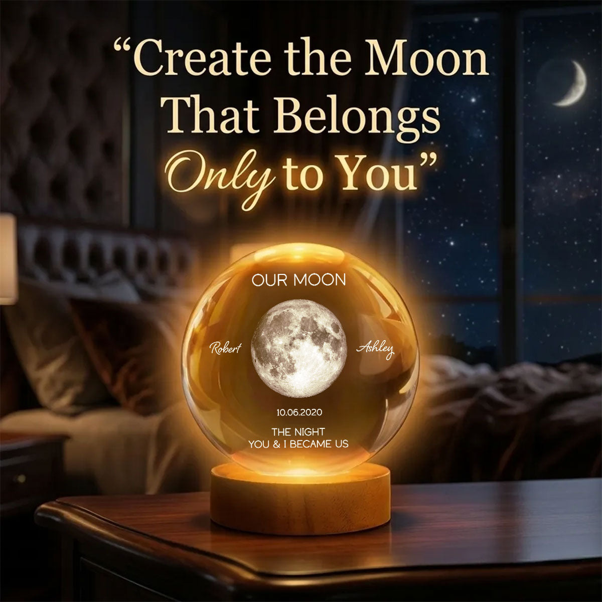 Our Moon Special Date, Custom Moon Phase by Date - Personalized Crystal Ball Night Light - Heartfelt Anniversary Gift for her, for him