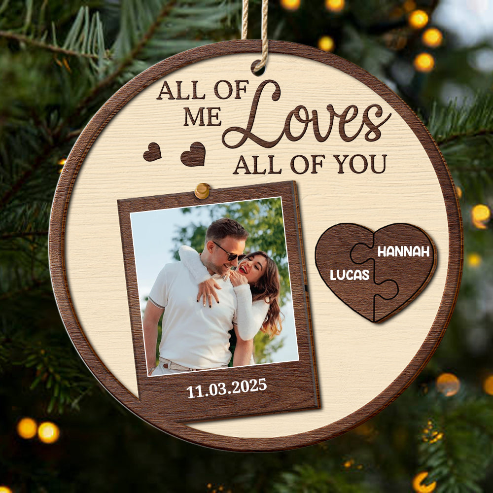 All Of Me Loves All Of You - Personalized Custom Wood Ornament - Gift For Couples