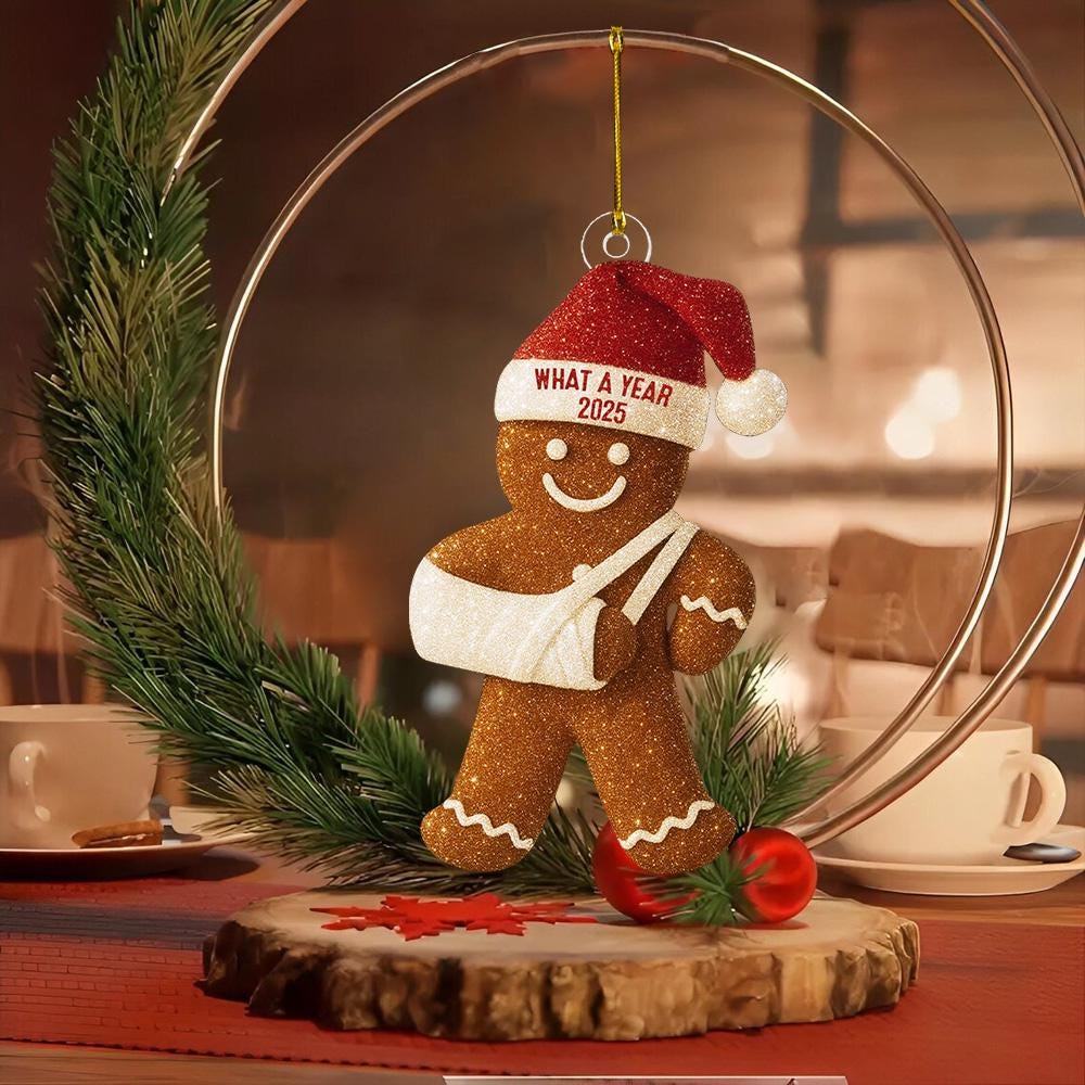 Injury Christmas 3D Glitter FLAT Ornament, Funny Gingerbread Xmas Ornament, Broken Arm Holiday Decor, What a Year 2025 Ornament Gift