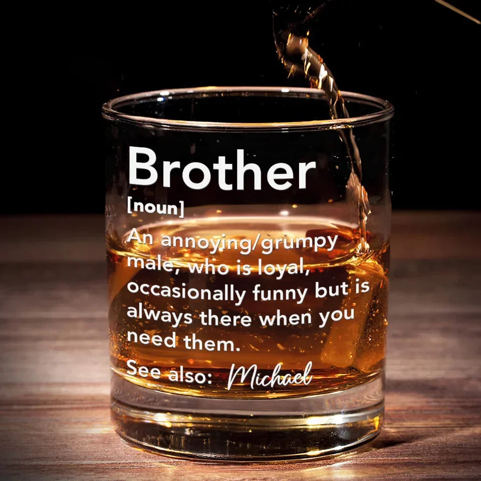 Brother, A Definition That Can’t Be Written - Family Personalized Custom Whiskey Glass - Gift For Family Members