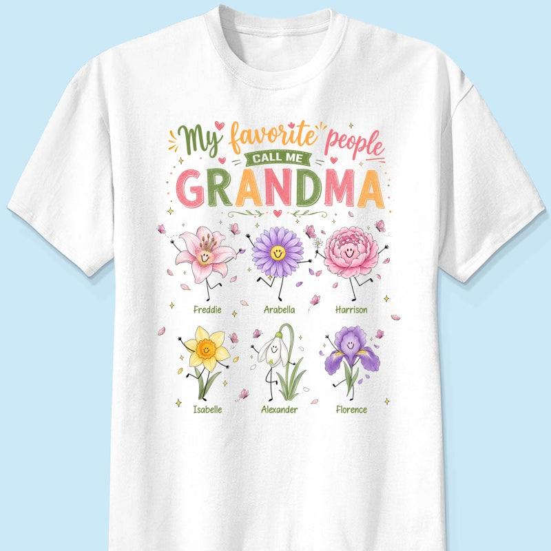 My Favorite People Call Me Grandma Cute Doodle Birth Month Flower - Personalized Shirt - Heartfelt Gift For Grandma, Mom