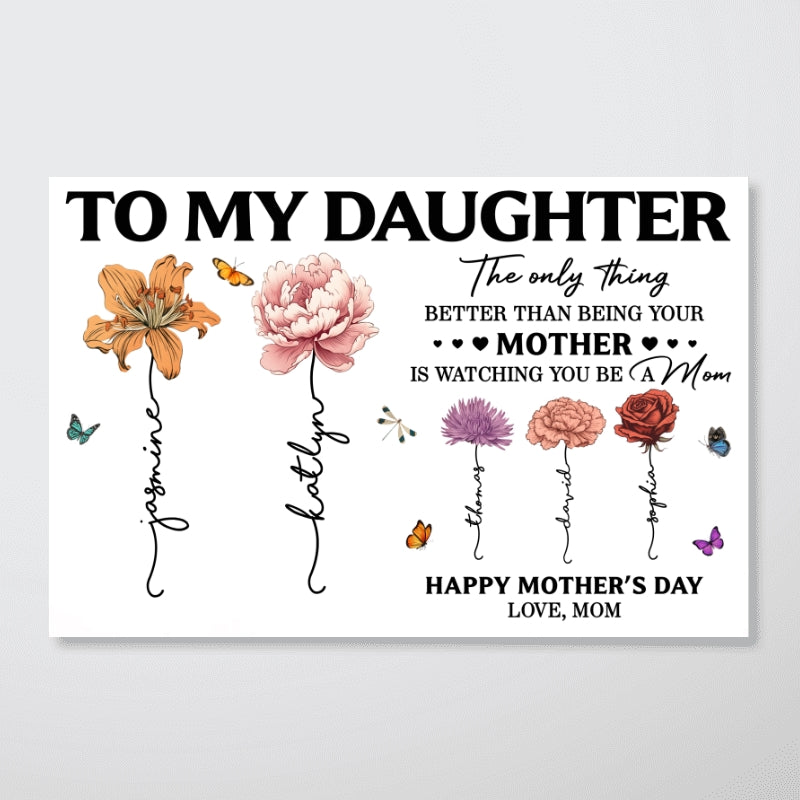 To My Daughter Mom And Daughter Custom Birth Month Flowers Kids Names - Personalized Poster - Mother's Day Gift For Daughter