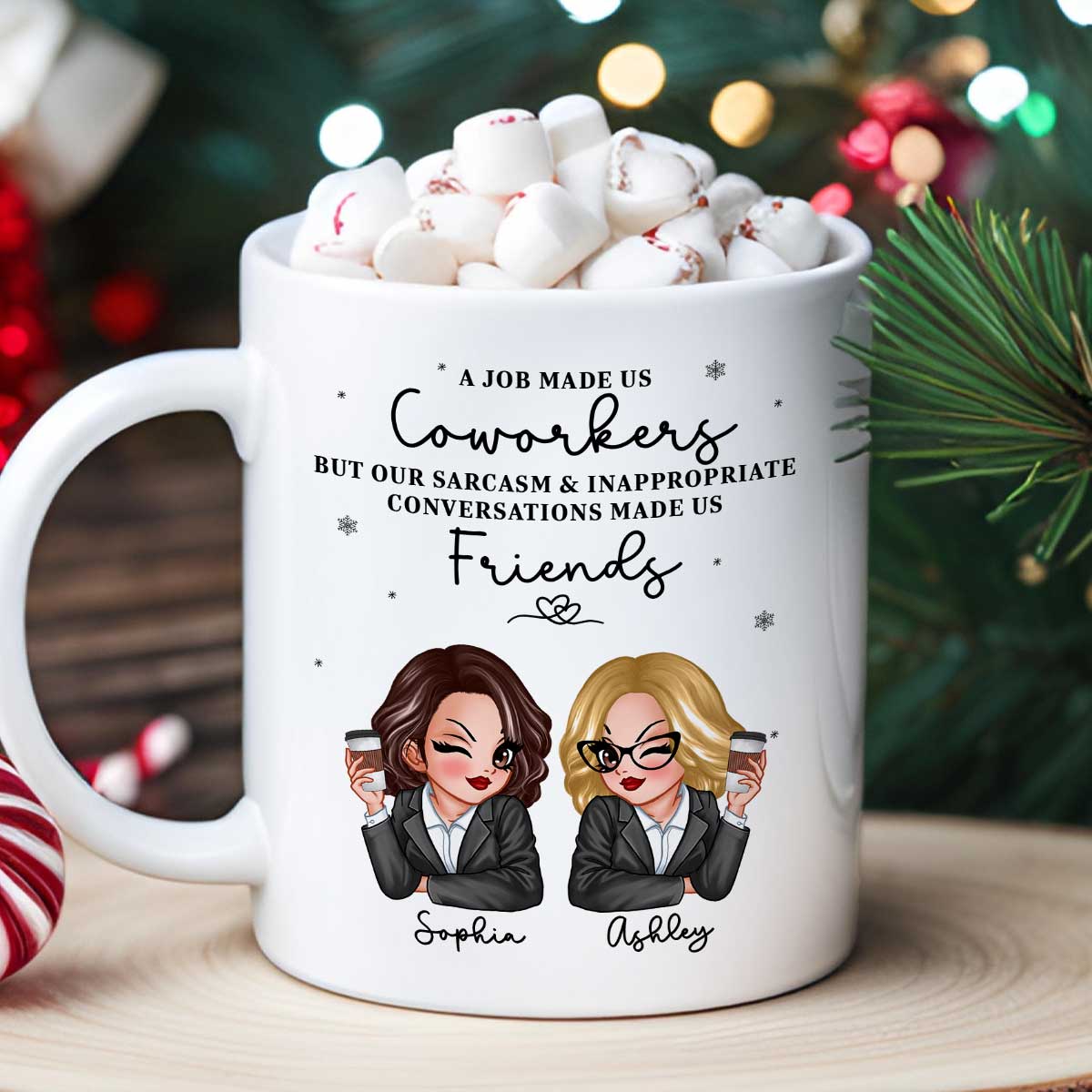 A Job Made Us Coworkers Personalized Mug, Funny Christmas Gift For Colleagues, Work Besties