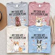 My Dog Ate My Lesson Plan Custom Pet Photo Back To School Gifts For Teacher - Personalized Shirt