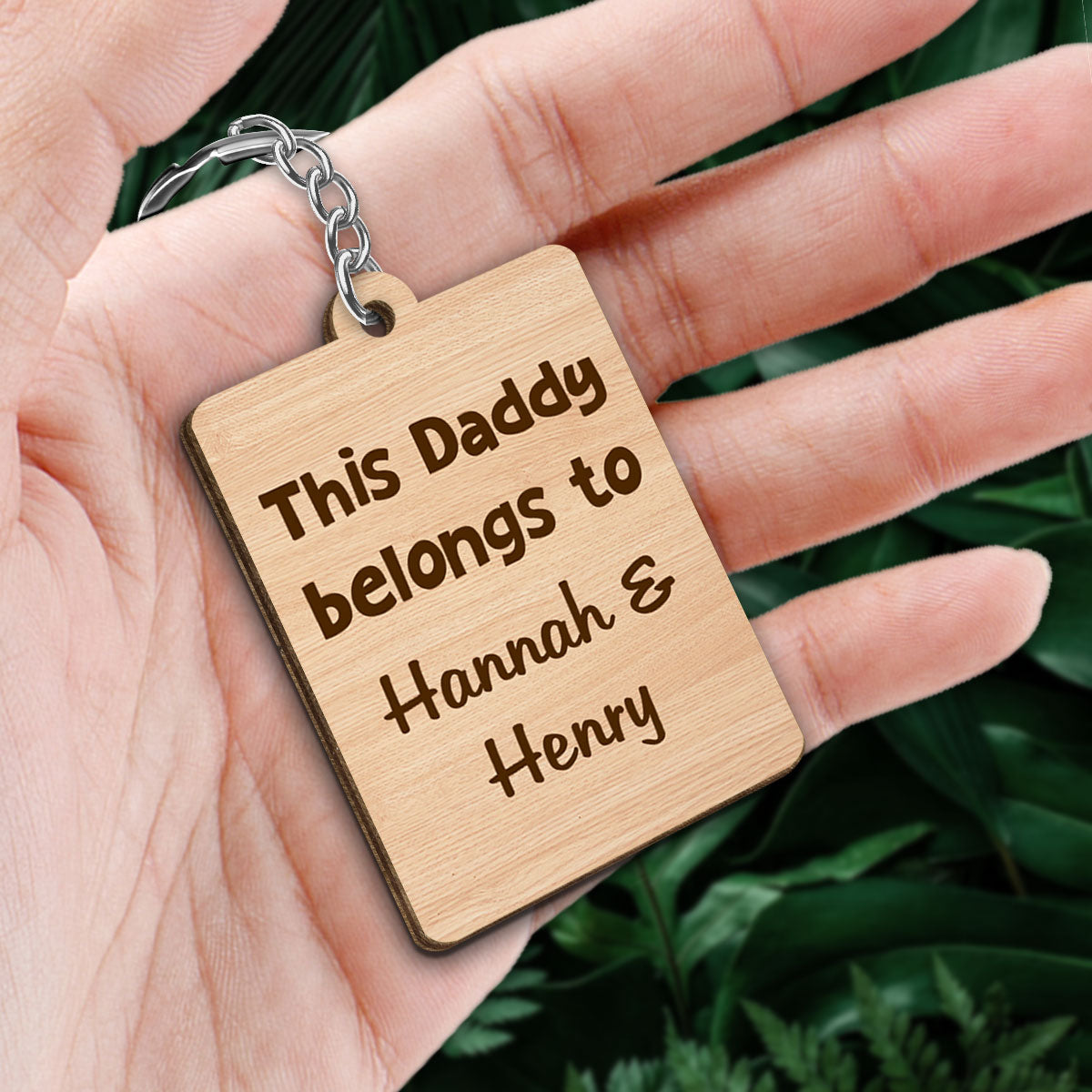 Daddy Belongs To Kids Personalized Wooden Keychain