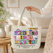 Teaching Is My Ministry - Personalized Tote Bag