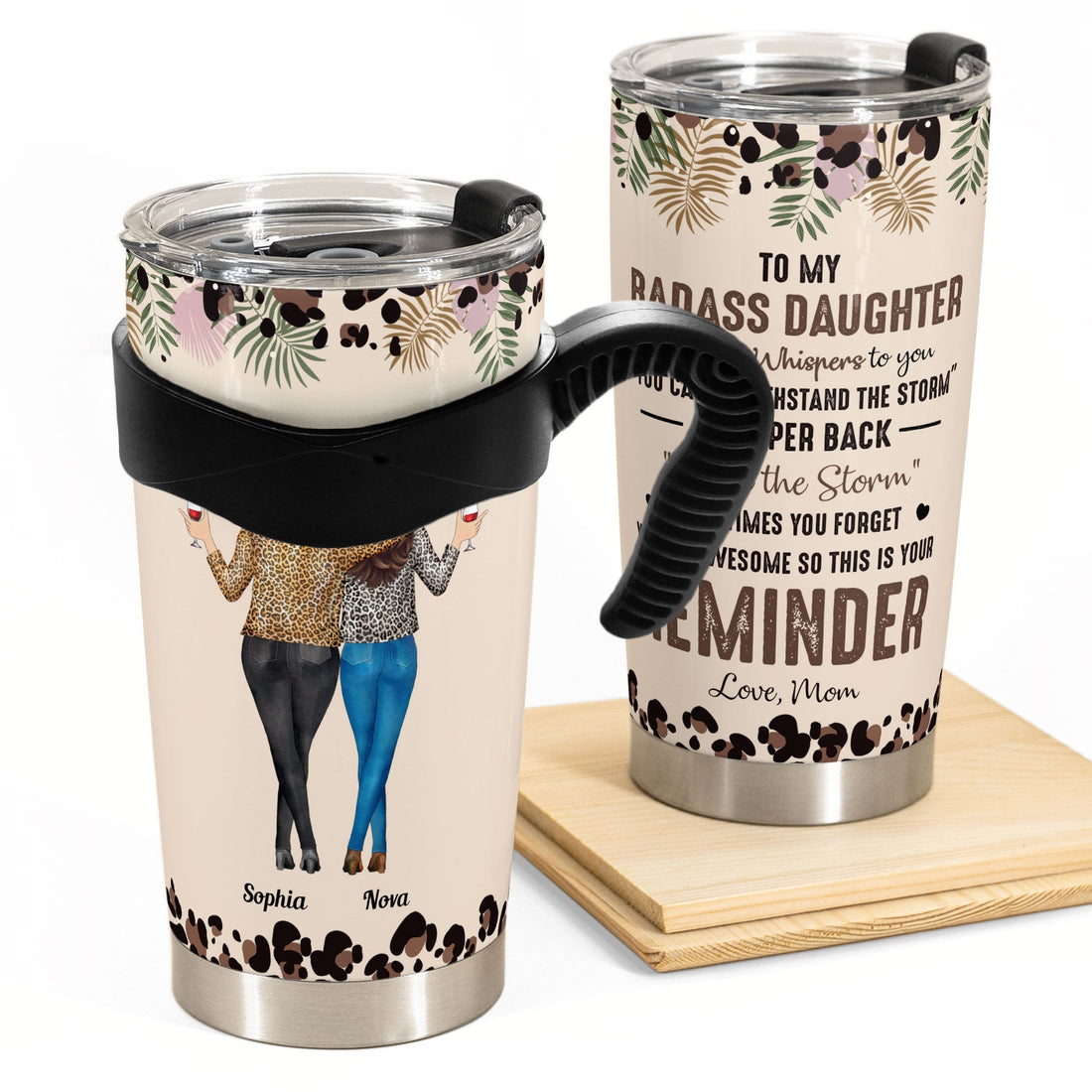 To My Daughter Whisper Back I Am The Storm - Personalized Tumbler Cup - Gift For Daughter
