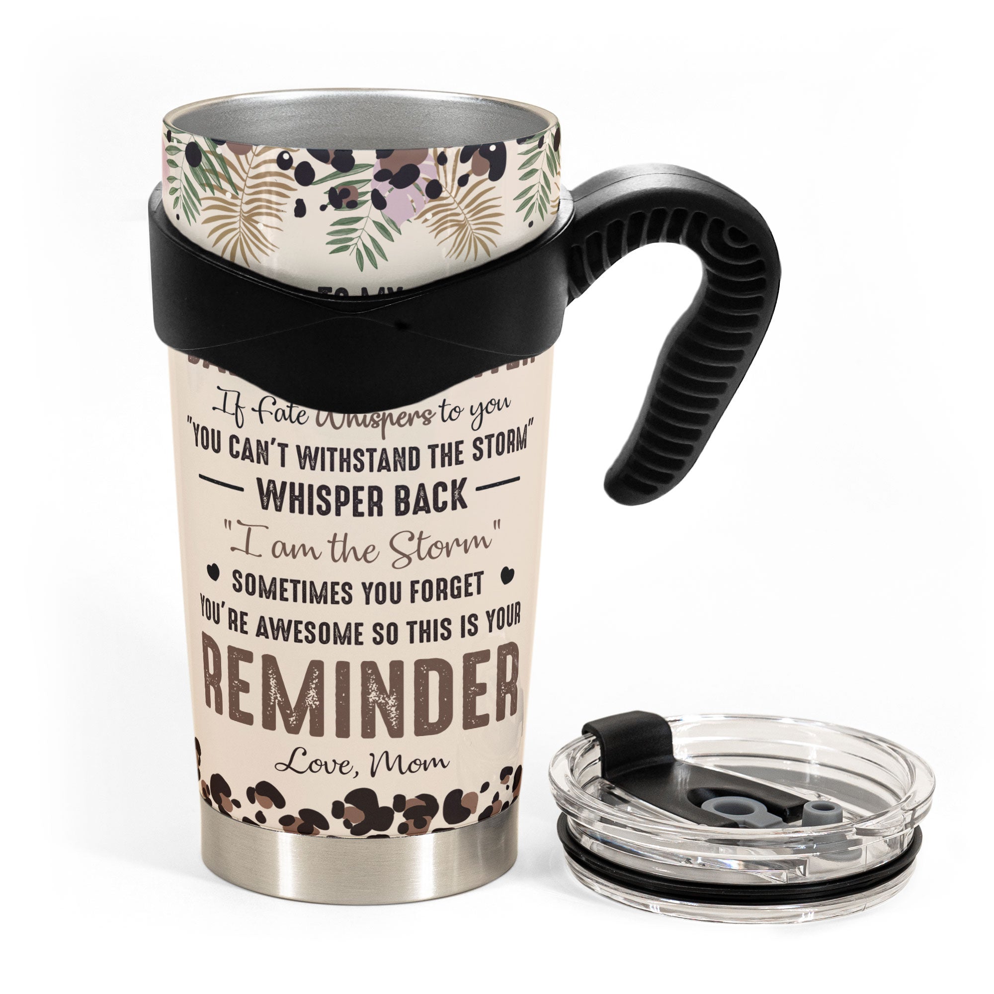 To My Daughter Whisper Back I Am The Storm - Personalized Tumbler Cup - Gift For Daughter