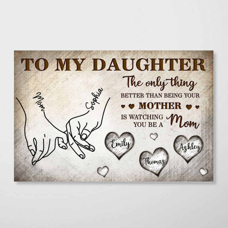 To My Daughter Mom And Daughter Holding Hands Custom Kids Names - Personalized Poster - Mother's Day Gift For Daughter