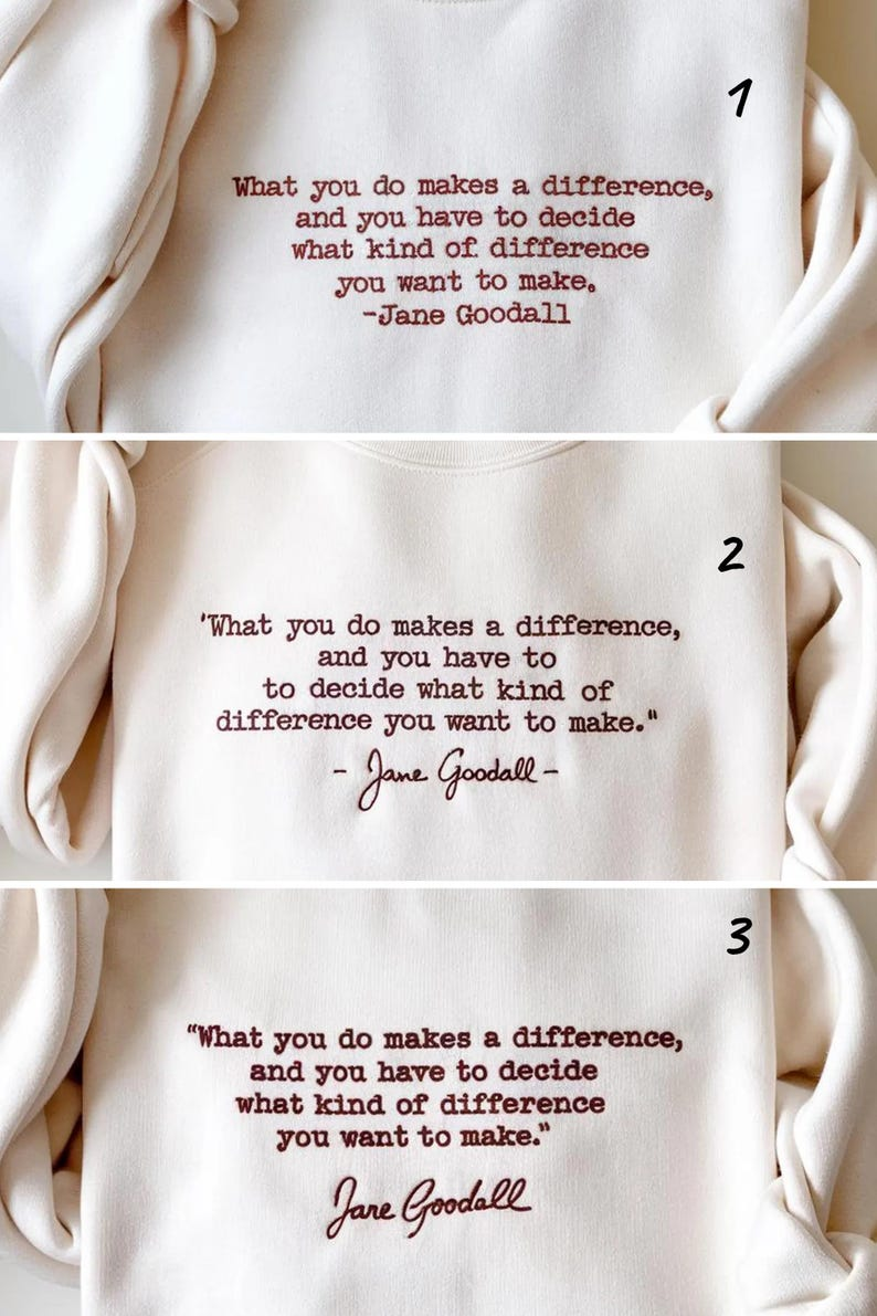 Embroidered Jane Goodall Sweatshirt, Jane Goodall Quotes Shirt, Remember Jane Goodall, Thank You Jane, Jane Goodall Lover, Rip Jane Goodall