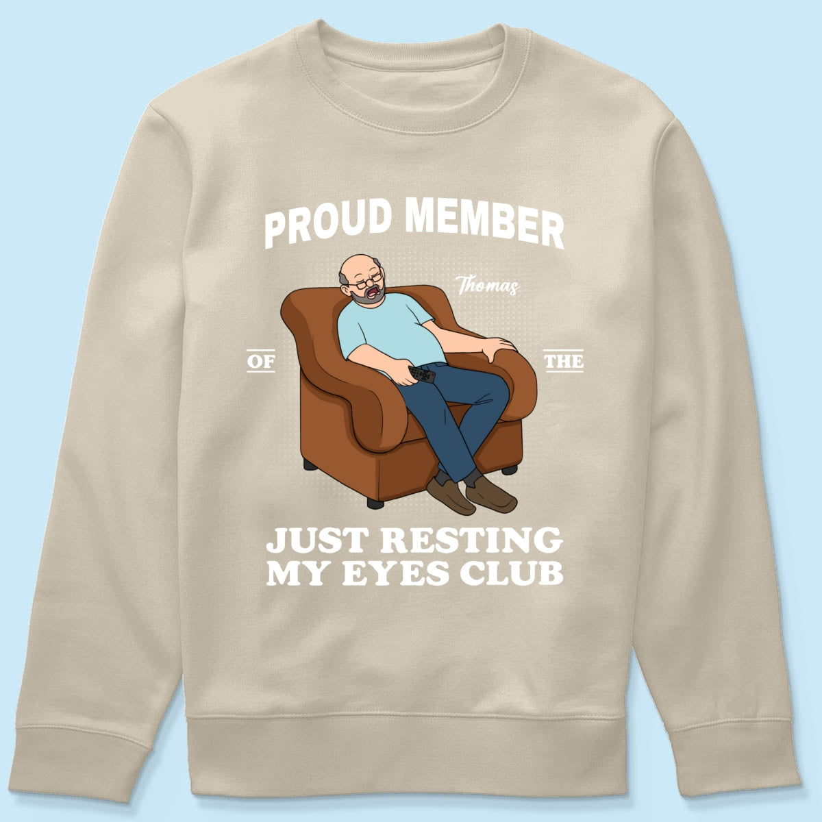 Proud Member Of Just Resting My Eyes Club - Personalized Shirt - Funny Father's Day Gift For Husband, Dad