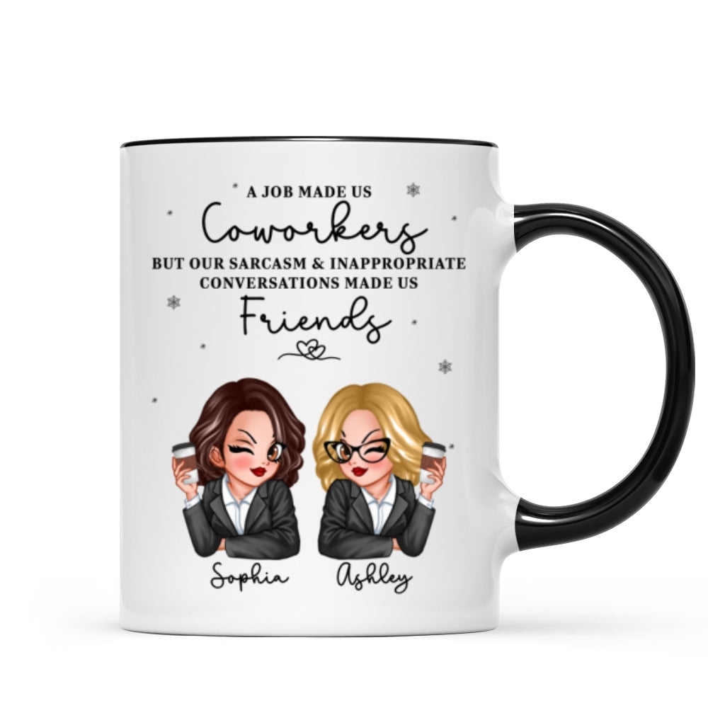 A Job Made Us Coworkers Personalized Mug, Funny Christmas Gift For Colleagues, Work Besties