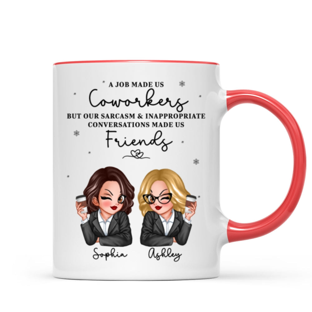 A Job Made Us Coworkers Personalized Mug, Funny Christmas Gift For Colleagues, Work Besties
