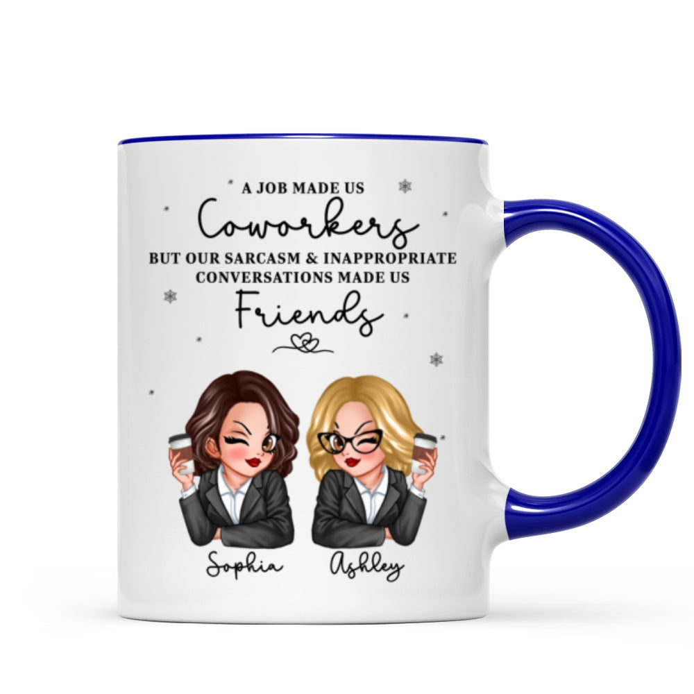 A Job Made Us Coworkers Personalized Mug, Funny Christmas Gift For Colleagues, Work Besties
