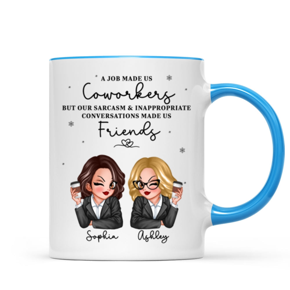A Job Made Us Coworkers Personalized Mug, Funny Christmas Gift For Colleagues, Work Besties